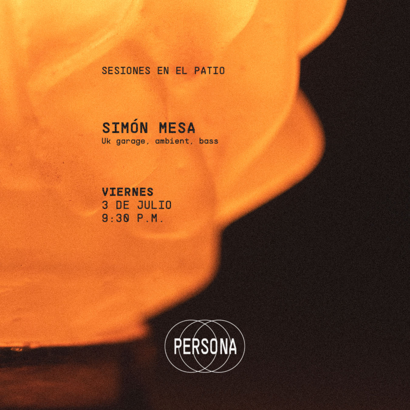 Afiche de Sesiones en el patio (Uk garage, ambient, bass), en Persona, Medellín