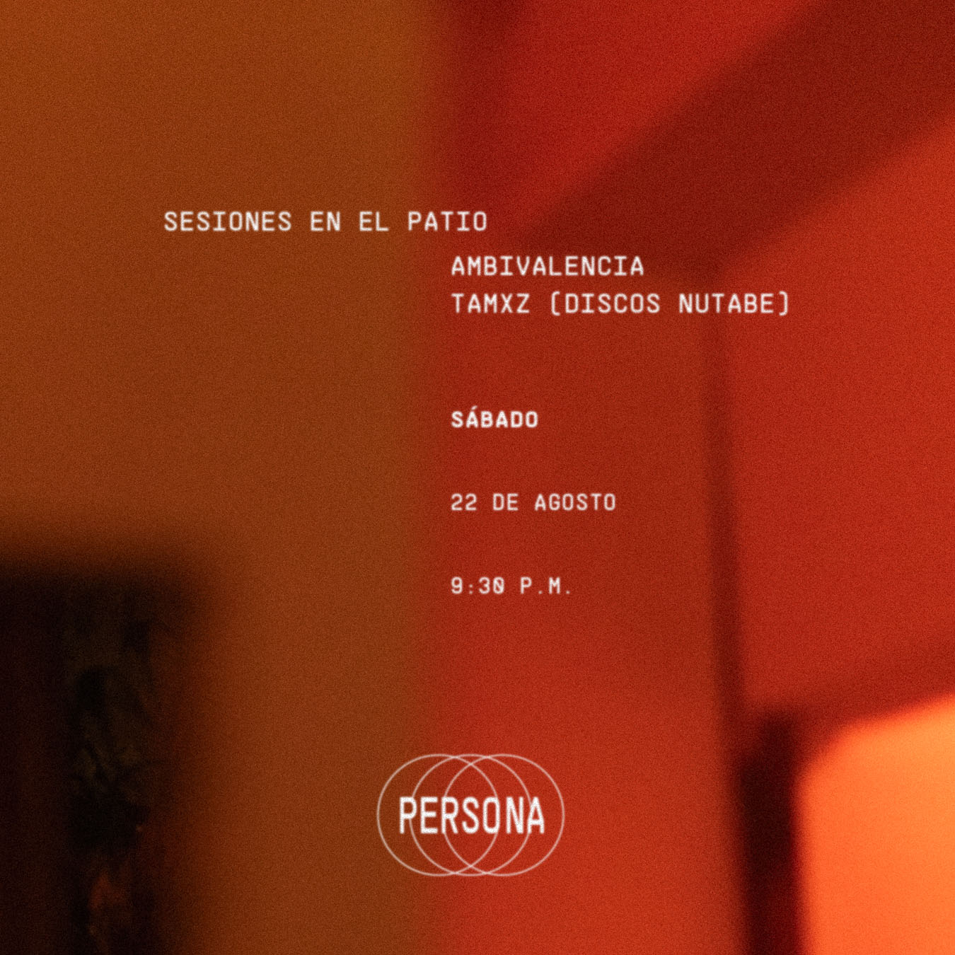 Afiche de Sesiones en el patio (Dark Wave, Electro, Downtempo), en Persona, Medellín