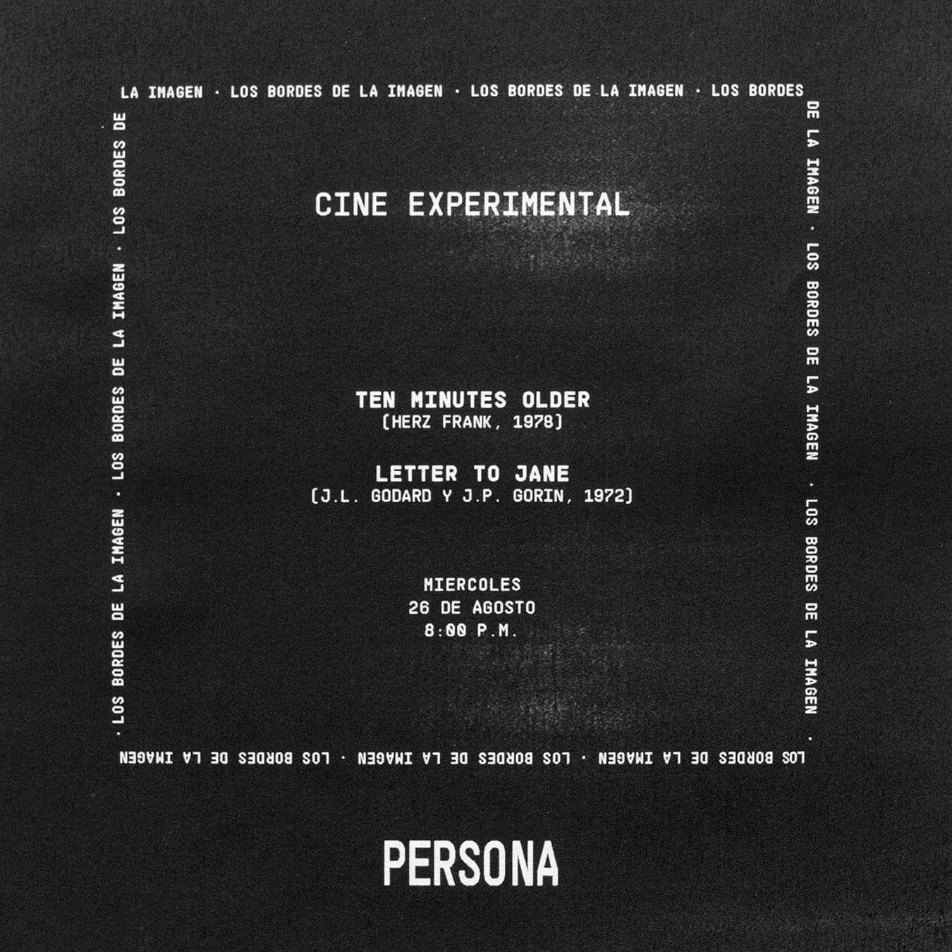 Afiche de Cine experimental: Los bordes de la imagen, en Persona, sala de músicas actuales, Medellín