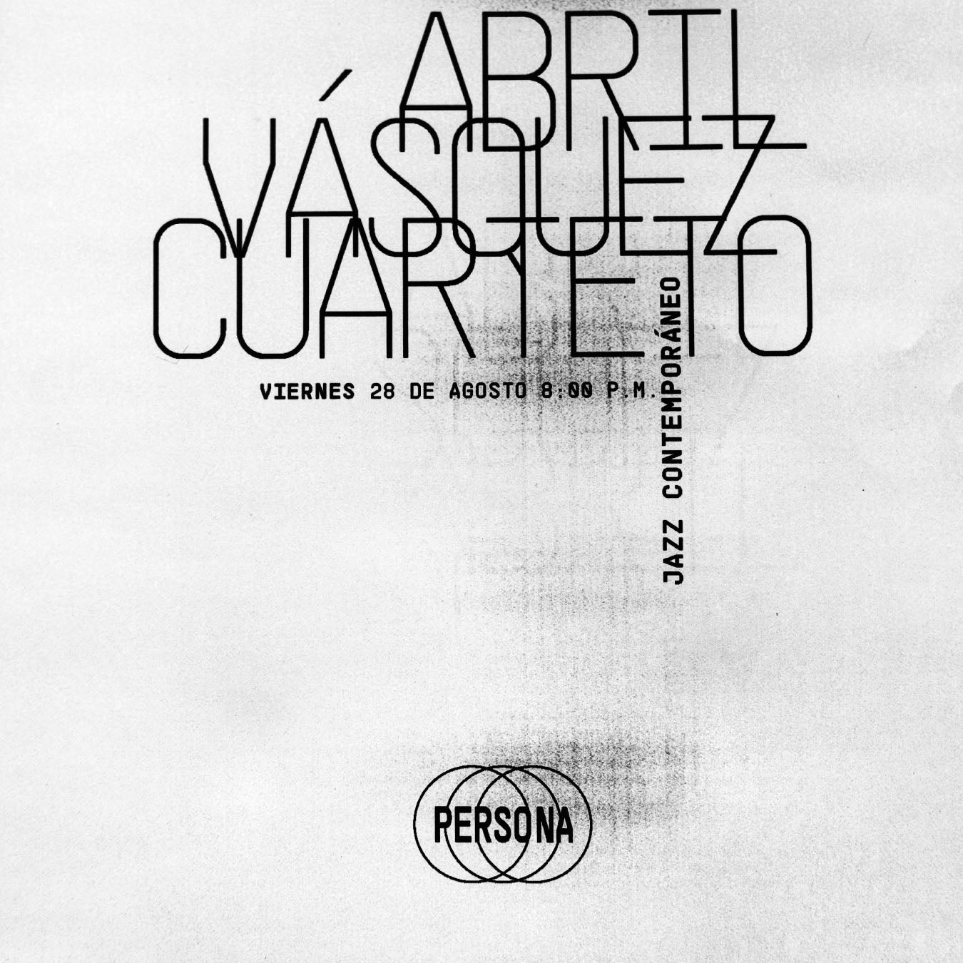 Afiche de Abril Vázquez cuarteto, Jazz, en Persona, sala de músicas actuales, Medellín