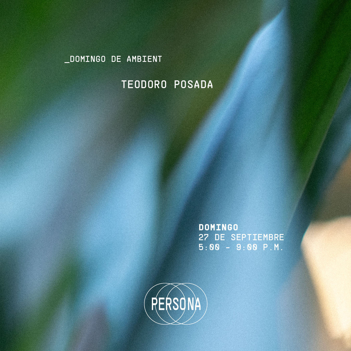 Afiche de Domingo de ambient: Selección de Teodoro Posada, en Persona, sala de músicas actuales, Medellín
