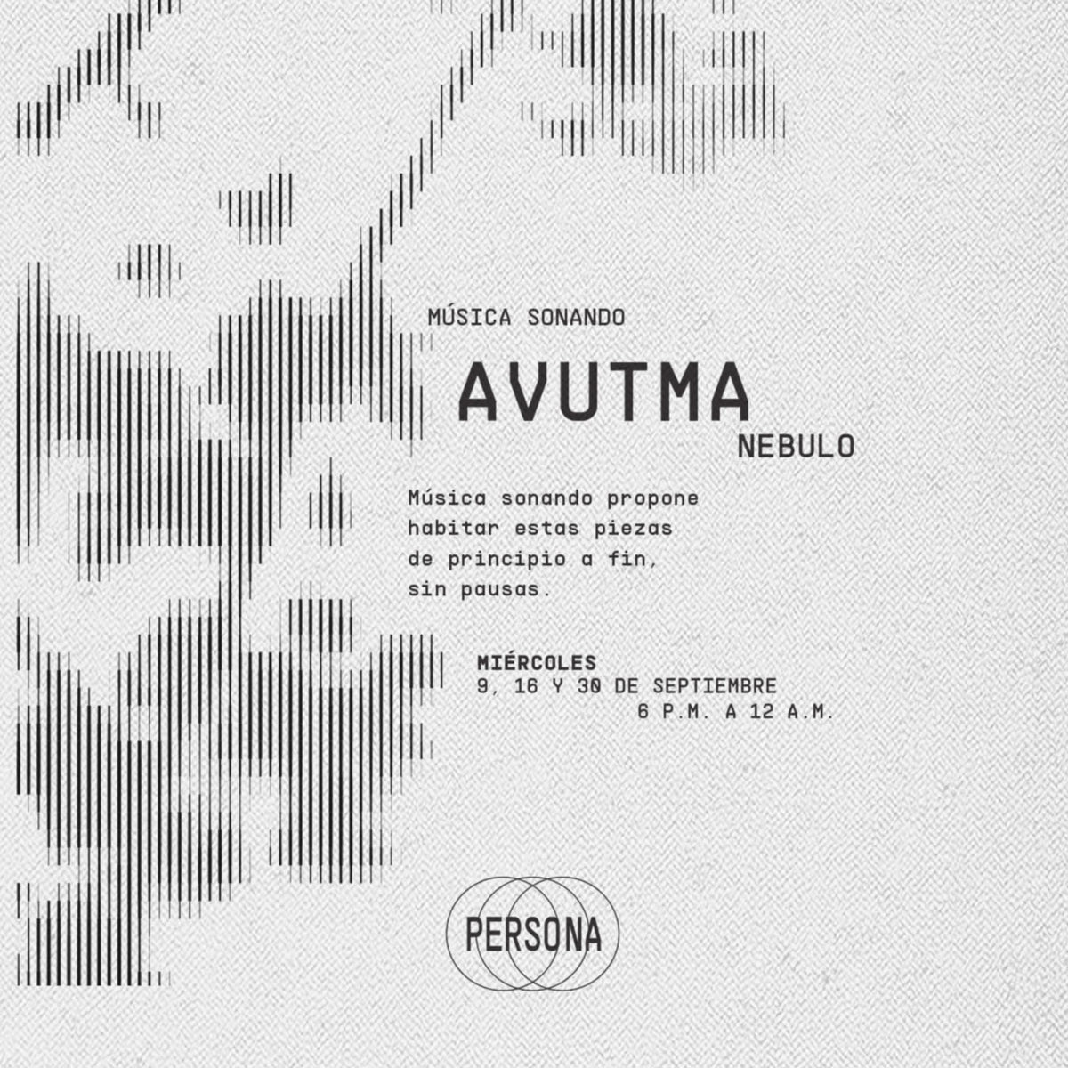 Afiche de Música sonando: Avutma de Nebulo, ciclo de escucha en Persona, sala de músicas actuales, Medellín
