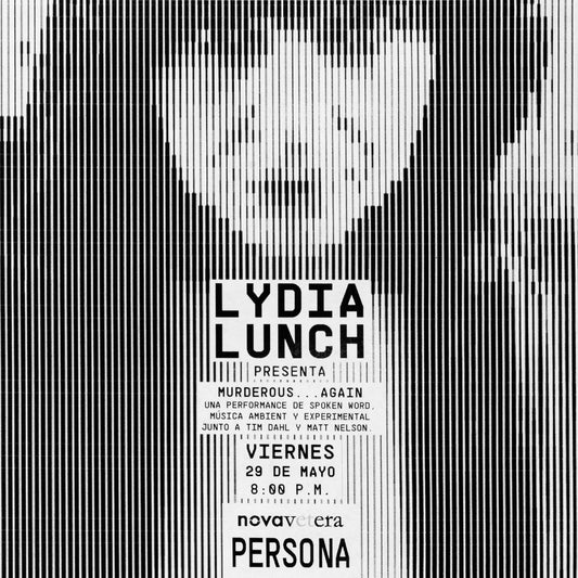 Afiche de Murderous…Again, Lydia Lunch + Tim Dahl + Matt Nelson, en Persona, sala de músicas actuales, Medellín