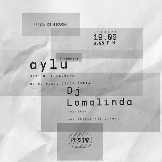 Sesión de escucha con aylu (Argentina) presentando su nuevo disco 'Fobia' y DJ Lomalinda con 'Las Noches Más Lindas'. Viernes 19 de septiembre de 2025, 8:00 p.m. Persona es un bar y sala de conciertos dedicada a las músicas actuales en el centro de Medellín.