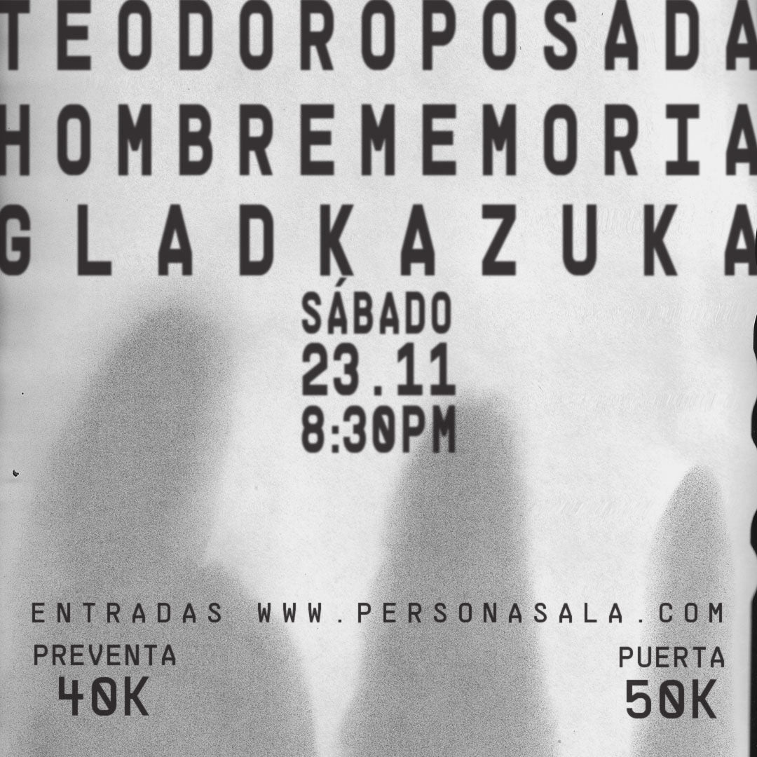 Hombre Memoria, gladKazuka y Teodoro Posada