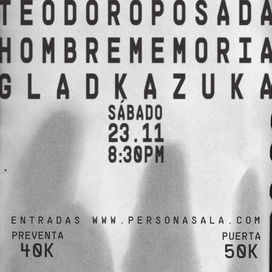 Hombre Memoria, gladKazuka y Teodoro Posada