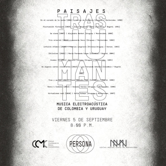 Paisajes trashumantes: Música electroacústica de Colombia y Uruguay